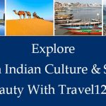 Explore North Indian Culture & Scenic Beauty With Travel12go