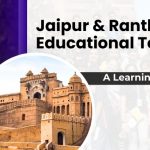 Jaipur-Ranthambore-ducational-Tour